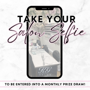 Take your salon selfie and win a prize at KG Salon Take your salon selfie and win a prize